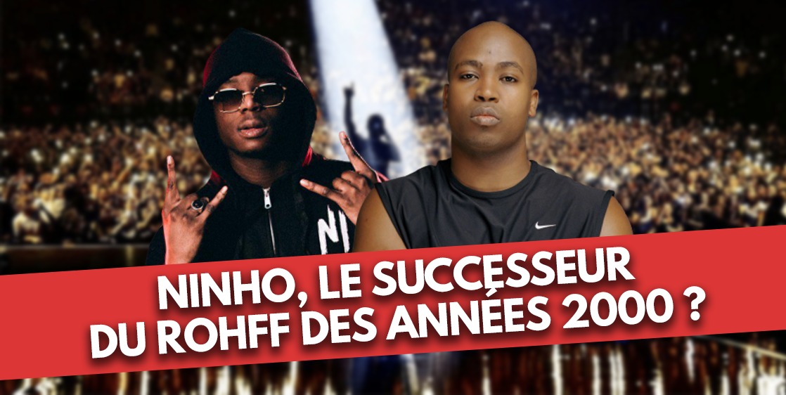 DOSSIER : Ninho est-il le successeur du Rohff des années 2000 ?